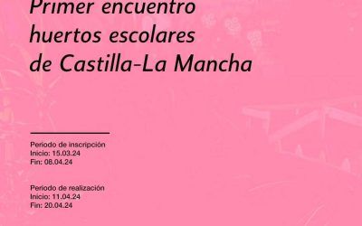 Nuestro centro acoge el 1º Encuentro de Huertos Escolares de CLM, un proyecto también cofinanciado por el programa E+